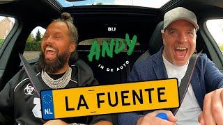 La Fuente - Bij Andy in de auto