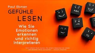 Gefühle lesen Wie Sie Emotionen erkennen und richtig interpretieren von Paul Ekman Hörbuchauszug