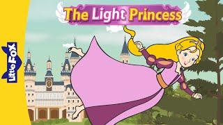 The Light Princess Full Story  60 min  Fairy Tale  Bedtime Story  Princess Story I Little Fox