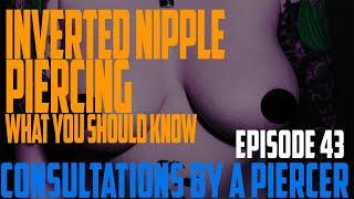 Inverted Nipple Piercing What You Should Know - Consultations by a Piercer EP43