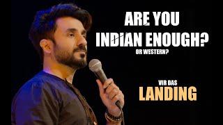 ARE YOU INDIAN ENOUGH? Or Western?  Vir Das  #StandUp  #Netflix