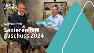 Neue Förderung 2024 - Sanierung und GEG I BAUEN & WOHNEN