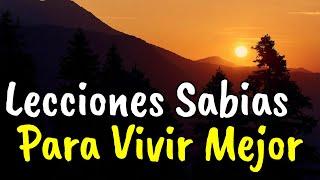 La Vida No Da Instrucciones Da Lecciones ¦ Consejos Sabios Para La Vida ¦ Frases Reflexión