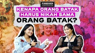 KENAPA ORANG BATAK HARUS NIKAH SAMA ORANG BATAK? - FORBIDDEN CONVERSATION WITH MIRACLE SITOMPUL