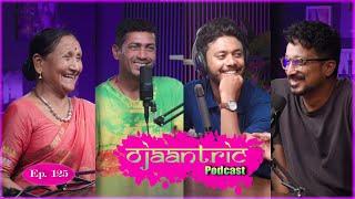 Ojaantric  Assamese Podcast ft. Pratibha choudhary & Ashim Baishya  Ep.125