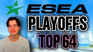  Top 64 of ESEA Playoffs Best of 3