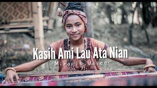 Kasih Ami Lau Ata Nian - Miracle Voice Official Music Video