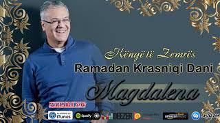 Ramadan Krasniqi Dani - Magdalena Kenge te zemres