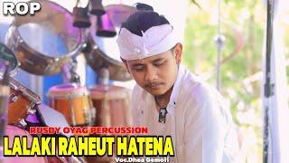 ROP LIVE  LALAKI RAHEUT HATENA - RUSDY OYAG PERCUSSION