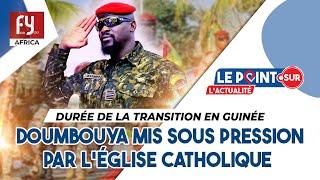 Durée de la transition en Guinée  Doumbouya mis sous pression par léglise catholique