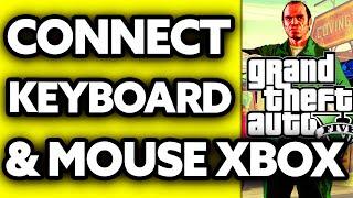 How To Connect Keyboard and Mouse to XBOX GTA 5 2024