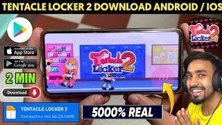 TENTACLE LOCKER 2 DOWNLOAD ANDROID  HOW TO DOWNLOAD TENTACLE LOCKER 2 ON ANDROID  TENTACLE LOCKER