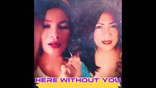 here without you ️ #everyone #duet #trendingvideo #coversong #nocopyrightinfringementintended