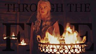 Daenerys Targaryen  Through the Fire