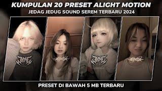 KUMPULAN 20 PRESET ALIGHT MOTION SEREM TERBARU 2024  PRESET DIBAWAH 5MB