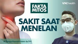 Sakit saat Menelan Salah Satu Penyebab Radang Tenggorokan?│Kata Dokter