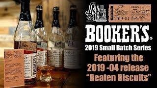 Bookers Bourbon Beaten Biscuits Batch 2019-04 The Mash & Drum EP86