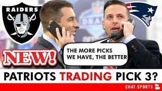 MAJOR NFL Draft Rumors Patriots Trading Round 1 Pick #3 Suspicion Growing Will Raiders Trade Up?