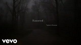 Taylor Swift - Haunted Taylors Version Lyric Video