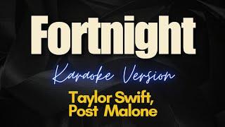 Fortnight - Taylor Swift Post Malone Karaoke