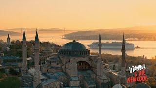 İstanbul is the New Cool ⎮ Go Türkiye