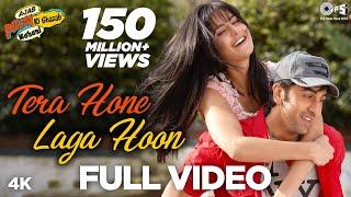 Tera Hone Laga Hoon Full Song Video - Ajab Prem Ki Ghazab Kahani  Atif & Alisha Chinai  Pritam