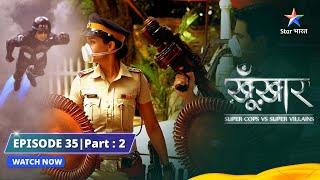 SuperCops Vs Super Villains  Episode 35 Part-2  Lightning Attack #starbharat