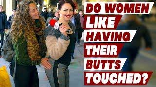 Do women like having their butts touched?