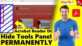 How to Hide Tools Panel From New Acrobat Reader DC without Switching to Old Acrobat - Easy Fix