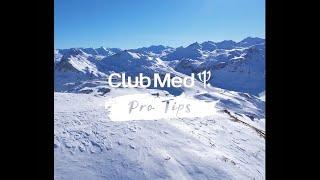 Club Med Ski - Pro Tips for your all-inclusive ski holiday