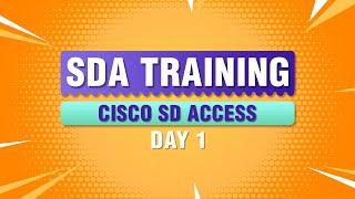 SDA Training  Cisco SD ACCESS Day 1 Cisco DNA Center training