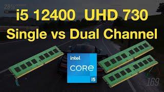 i5 12400 UHD 730 Single Channel vs Dual Channel Gaming Test - 1080p in 6 Games