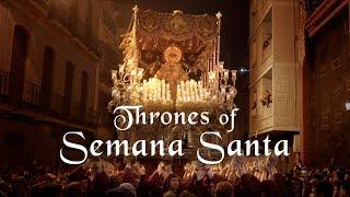 Thrones of Semana Santa Tronos de Semana Santa