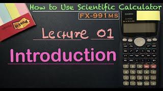 Lecture 01 Scientific Calculator Tutorial  fx-991MS Introducttion  For Beginers  fx-100MS