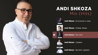 Andi Shkoza - Mix Hits