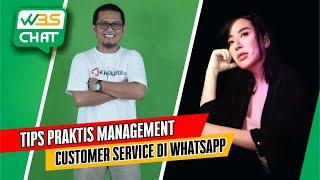 WOW.. CHAT para CS kini BISA dimonitor nomor WA cukup SATU saja