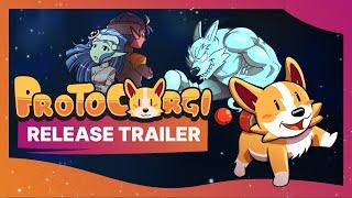 Protocorgi – Release Trailer