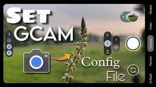 Setup Your GCAM Config file and Take - DSLR Quality Photos   How to install gcam on any android .