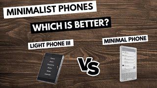 Light Phone III vs Minimal Phone  Which Minimalist Phone is Right for You?