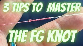 FG Knot MASTERED Frustrated with the FG Knot? Learn My Mastery Tips