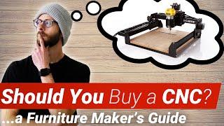 Should You Buy a CNC?  A Woodworkers Guide