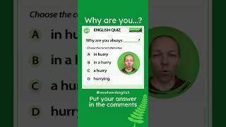 Why are you always ___? ‍️ Woodward English Quiz 189