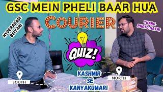 आज सारे  COURIER पकड़  कर QUIZ खेल लिया