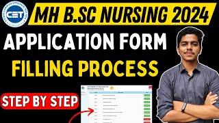 MH B.Sc Nursing 2024 CET  Full Registration Process  Step by Step  Application Form Filling