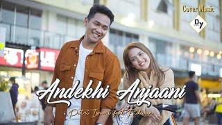 COVER Andekhi Anjaani - Putri Isnari feat Ridwan