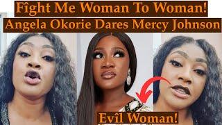 Angela Okorie Dares Mercy Johnson Asks Her Stop Hiding and Face Her.