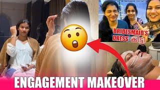 Shami Engagement Makeover ️ Bridesmaids Dress കിട്ടി 