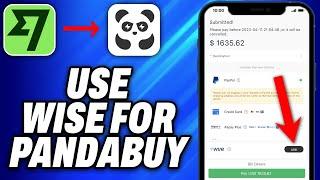 How To Use Wise For Pandabuy 2024 - Easy Fix