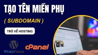 Hướng dẫn tạo subdomain tên miền phụ Inet  Mua tên miền hosting Inet  Trần Gia Linh