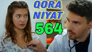 QORA NIYAT 564 QISM UZBEK TILIDA TURK SERIALI КОРА НИЯТ 564 КИСМ Sevimliplay Makr va Muhabbat realuz